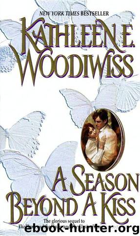 A Season Beyond a Kiss by Woodiwiss Kathleen E