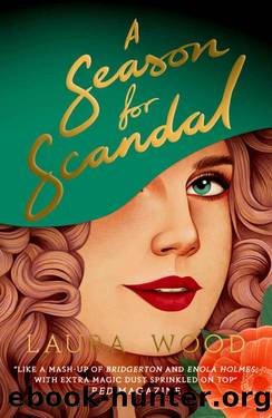 A Season for Scandal (a deliciously romantic mystery story for fans of Bridgerton) by Laura Wood