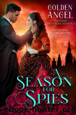A Season for Spies (Deception and Discipline Book 5) by Golden Angel