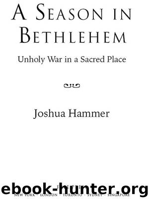 A Season in Bethlehem by Joshua Hammer
