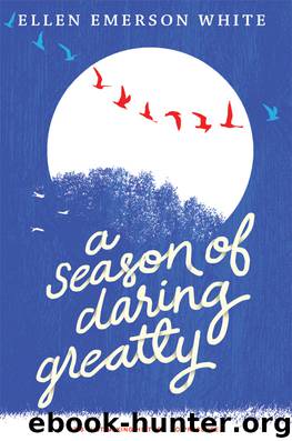 A Season of Daring Greatly by Ellen Emerson White