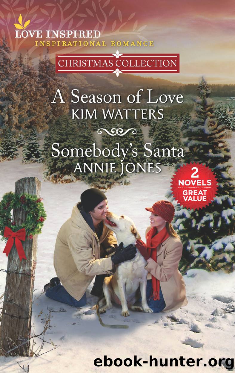 A Season of Love & Somebody's Santa by Kim Watters