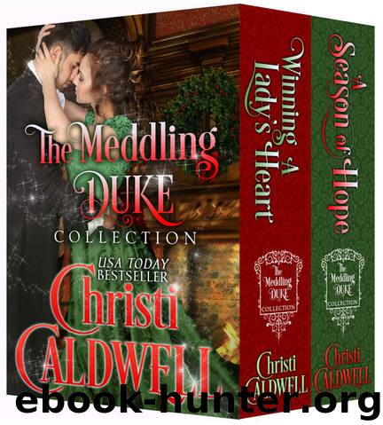 A Season of Love: The Meddling Duke Collection by Christi Caldwell