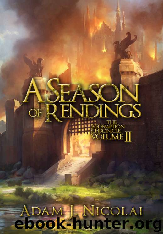 A Season of Rendings by Adam J Nicolai