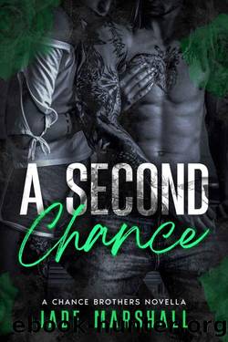 A Second Chance (The Chance Brothers Book 3) by Jade Marshall