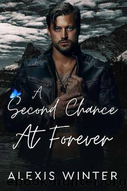 A Second Chance At Forever: A Small Town Enemies To Lovers Romance (Men of Rocky Mountain) by Alexis Winter