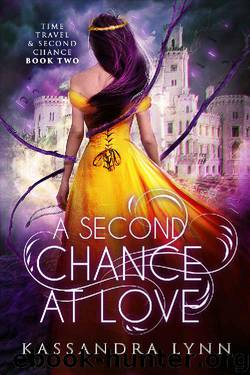 A Second Chance at Love (Time Travel and Second Chance Book 2) by Kassandra Lynn