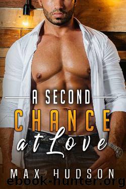 A Second Chance at Love by Max Hudson
