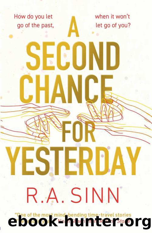 A Second Chance for Yesterday by R A Sinn