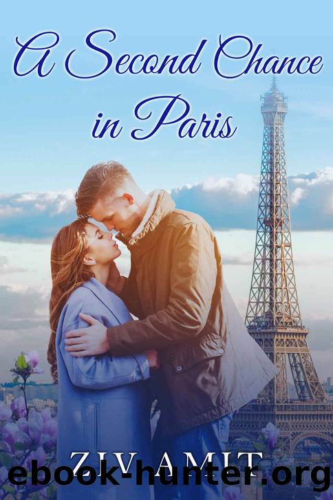 A Second Chance in Paris by Ziv Amit