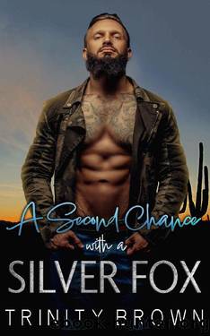 A Second Chance with a Silver Fox: An Enemies to Lovers Age Gap Romance by Trinity Brown
