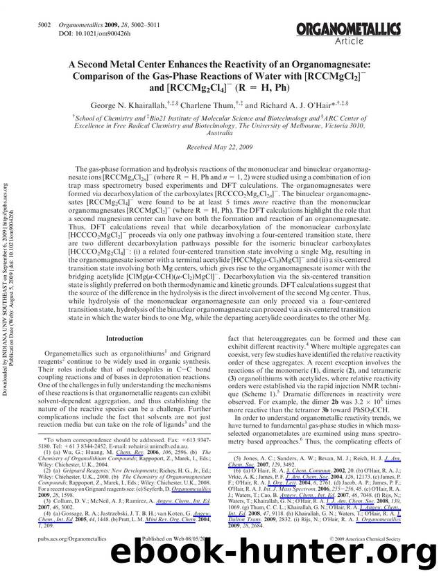 A Second Metal Center Enhances the Reactivity of an Organomagnesate: Comparison of the Gas-Phase Reactions of Water with [RCCMgCl2]â and [RCCMg2Cl4]â (R = H, Ph) by George N. Khairallah Charlene Thum & Richard A. J. O’Hair*