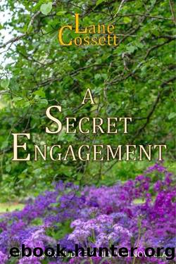 A Secret Engagement: A Pride & Prejudice Variation Novella by Lane Cossett