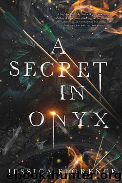 A Secret In Onyx by Jessica Florence