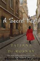A Secret Kept by Tatiana de Rosnay