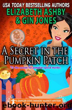A Secret in the Pumpkin Patch (Danger Cove) by Elizabeth Ashby