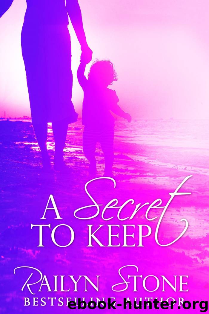 A Secret to Keep by Railyn Stone
