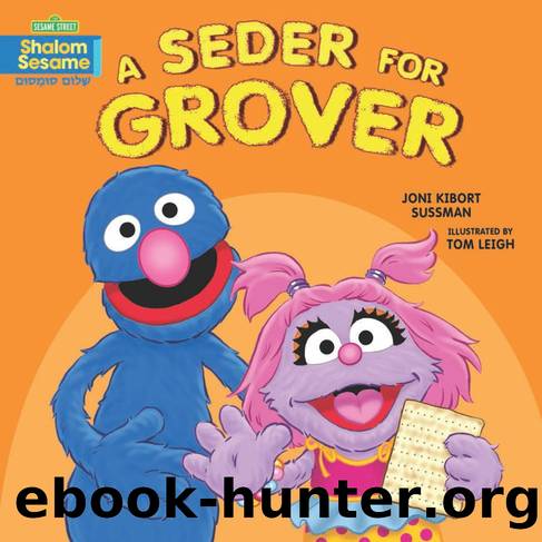 A Seder for Grover by Joni Kibort Sussman
