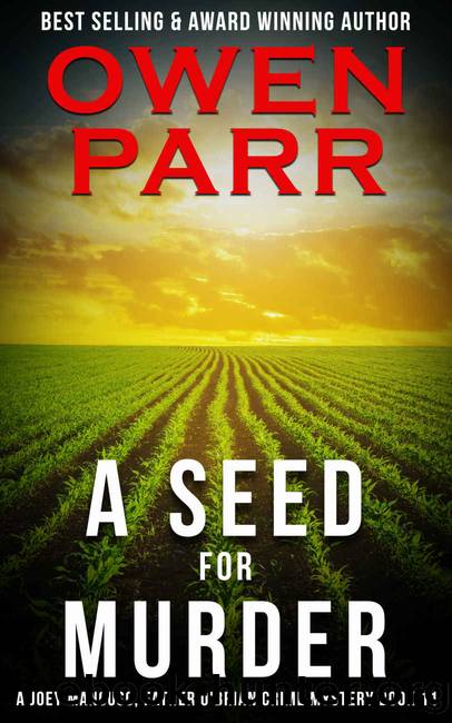 A Seed for Murder: A Joey Mancuso, Father O'Brian Crime Mystery Book 11 by Owen Parr