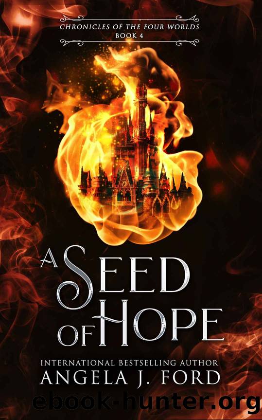 A Seed of Hope (A Stand-Alone Tale of the Four Worlds Book 4) by Angela J. Ford