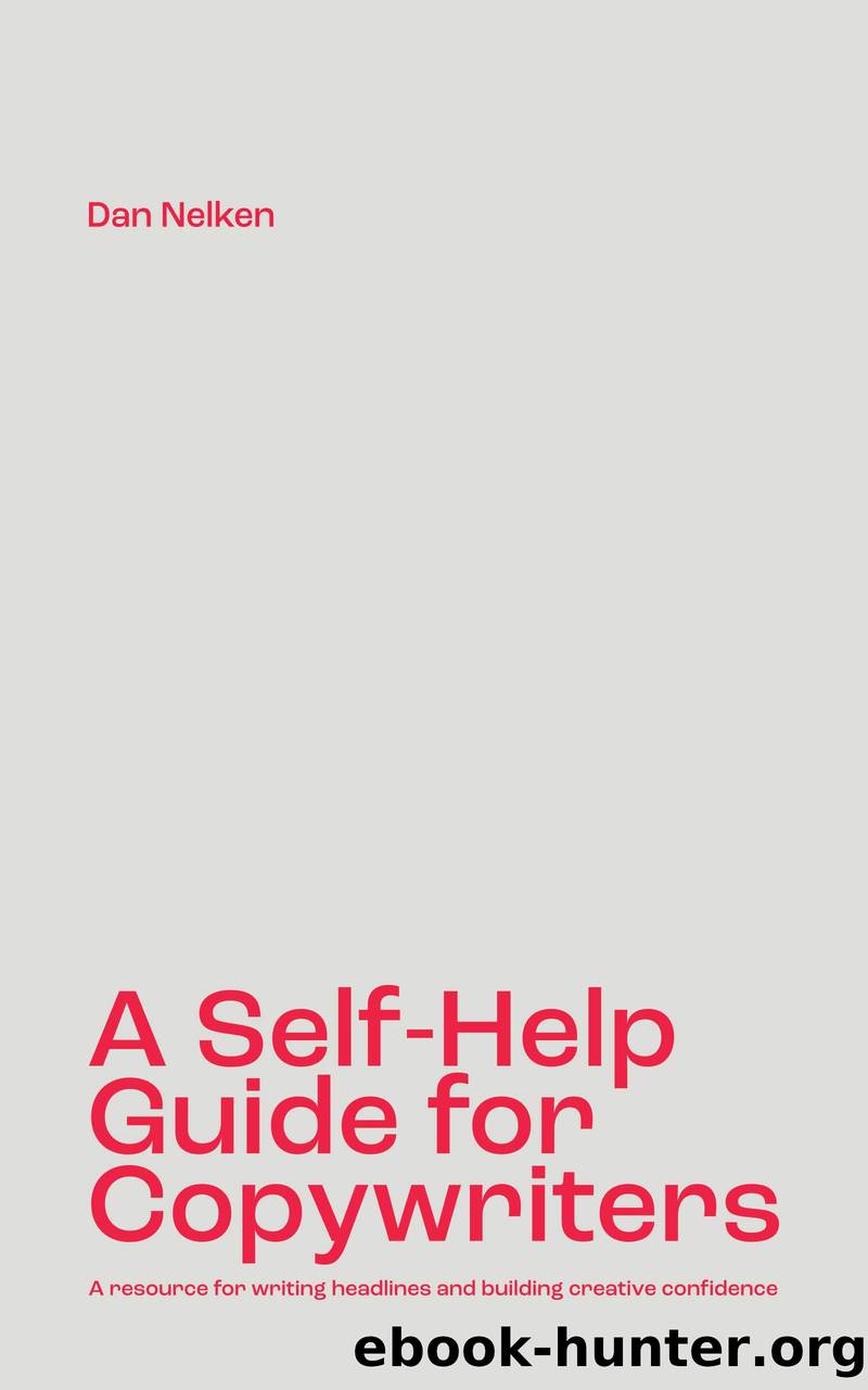A Self-Help Guide for Copywriters by Nelken Dan