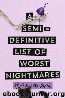 A Semi-Definitive List of Worst Nightmares by Krystal Sutherland