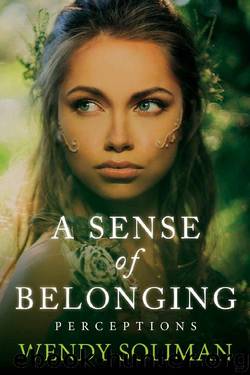 A Sense of Belonging (Perceptions Book 1) by Wendy Soliman