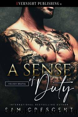 A Sense of Duty (Volkov Bratva Book 2) by Sam Crescent
