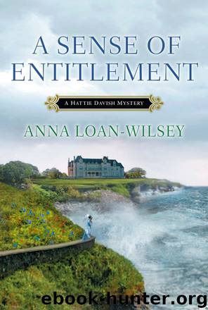 A Sense of Entitlement (A Hattie Davish Mystery) by Anna Loan-Wilsey
