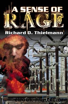A Sense of Rage by Richard D. Thielmann