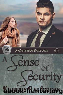 A Sense of Security: A Christian Romance (BlackThorpe Security Book 6) by Kimberly Rae Jordan