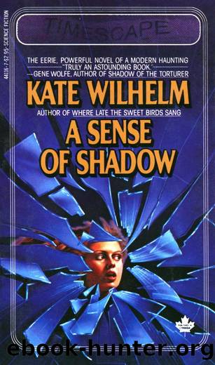 A Sense of Shadow (1981) by Kate Wilhelm