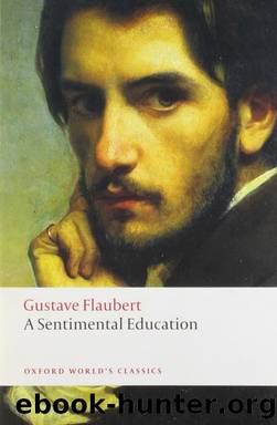 A Sentimental Education: The story of a Young Man (Oxford World's Classics) by Flaubert Gustave