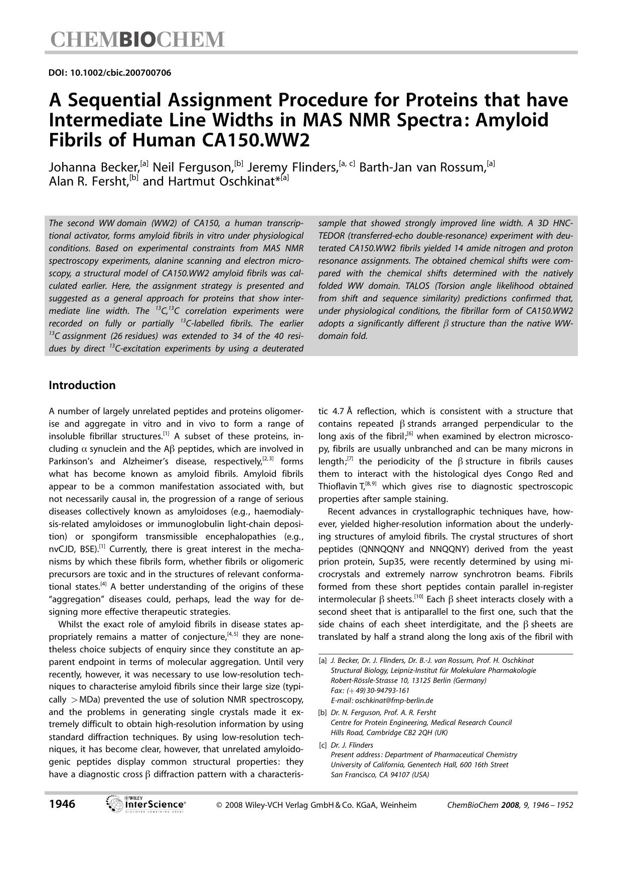 A Sequential Assignment Procedure for Proteins that have Intermediate Line Widths in MAS NMR Spectra: Amyloid Fibrils of Human CA150.WW2 by Unknown