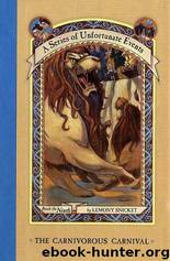 A Series of Unfortunate Events 9 - The Carnivorous Carnival by Snicket Lemony