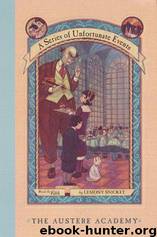 A Series of Unfortunate Events, The Austere Academy by Lemony A. Snicket