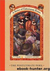 A Series of Unfortunate Events, The Penultimate Peril by Lemony A. Snicket