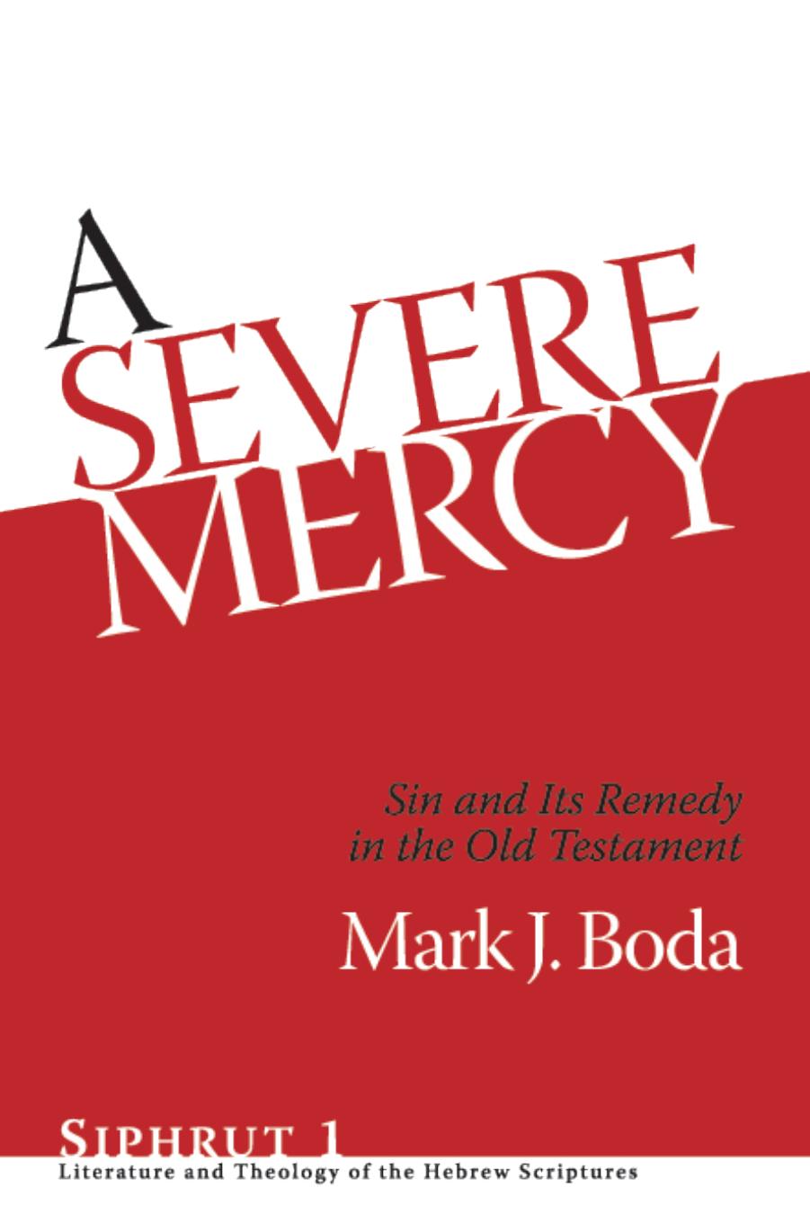 A Severe Mercy by Boda Mark J