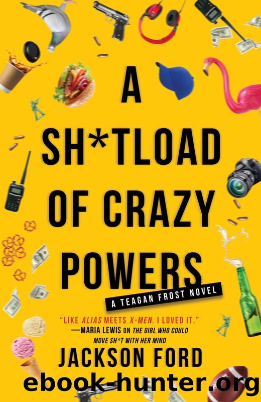 A Sh*tload of Crazy Powers by Jackson Ford