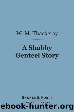A Shabby Genteel Story by William Makepeace Thackeray