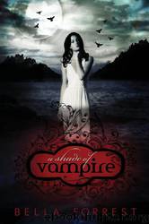 A Shade Of Vampire by bella forrest