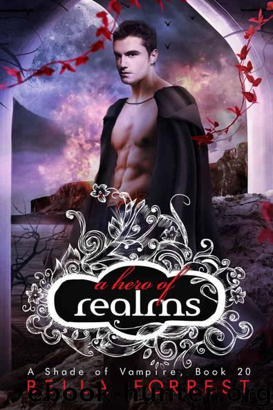 A Shade of Vampire 20: A Hero of Realms by Bella Forrest