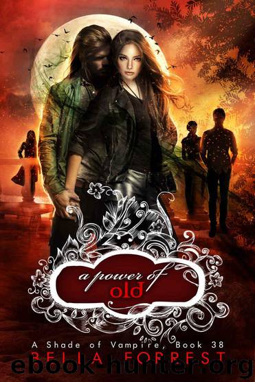 A Shade of Vampire 38: A Power of Old by Forrest Bella