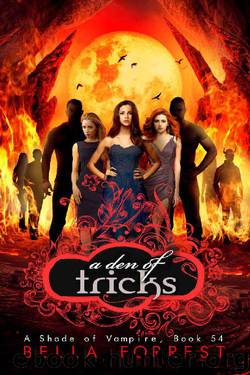A Shade of Vampire 54: A Den of Tricks by Bella Forrest