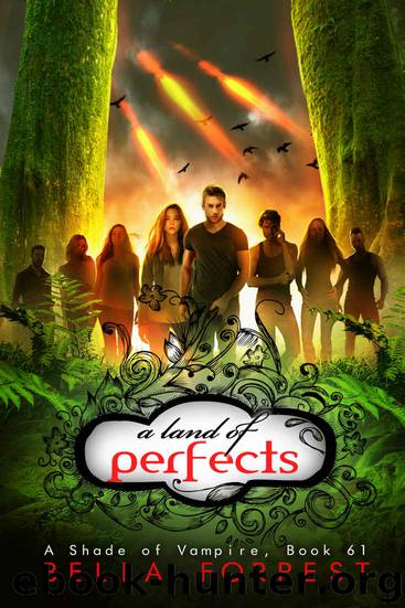 A Shade of Vampire 61_A Land of Perfects by Bella Forrest