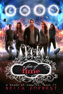 A Shade of Vampire 77: A Fate of Time by Bella Forrest