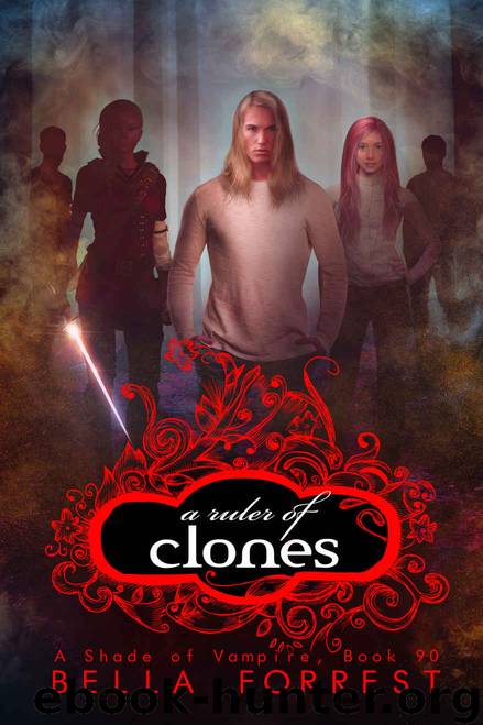 A Shade of Vampire 90: A Ruler of Clones by Forrest Bella