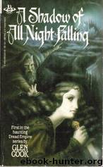 A Shadow Of All Night Falling by Glen Cook