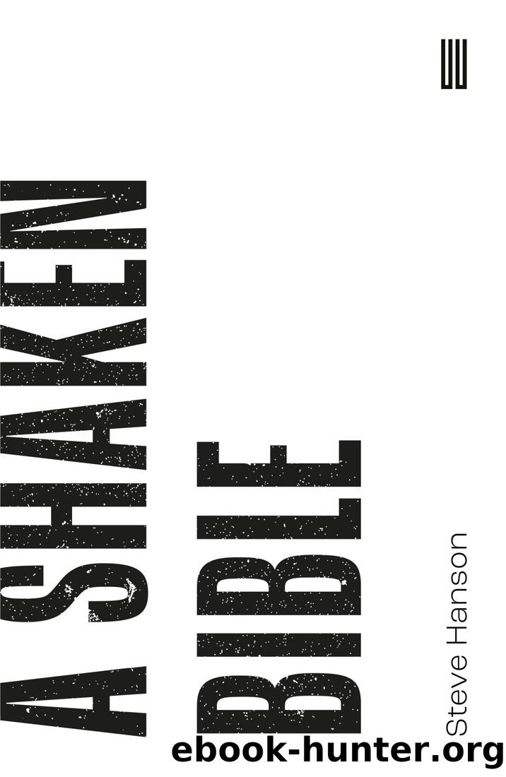 A Shaken Bible by Hanson Steve