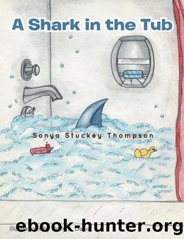 A Shark in the Tub by Sonya Stuckey Thompson